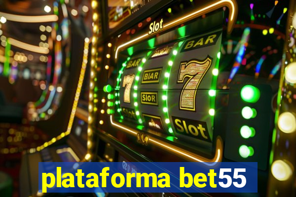 plataforma bet55